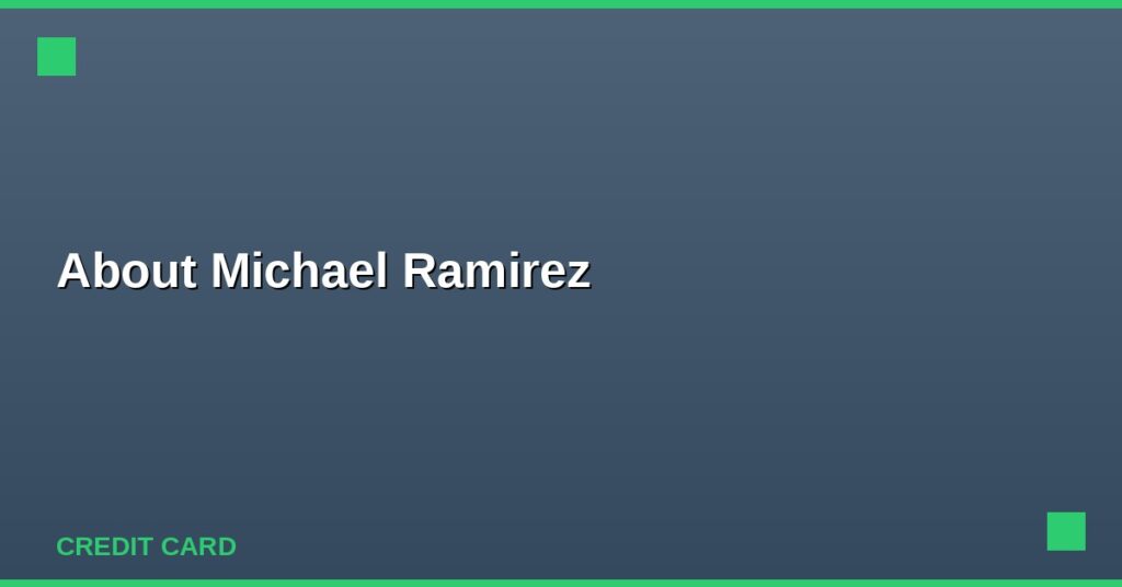 About Michael Ramirez
