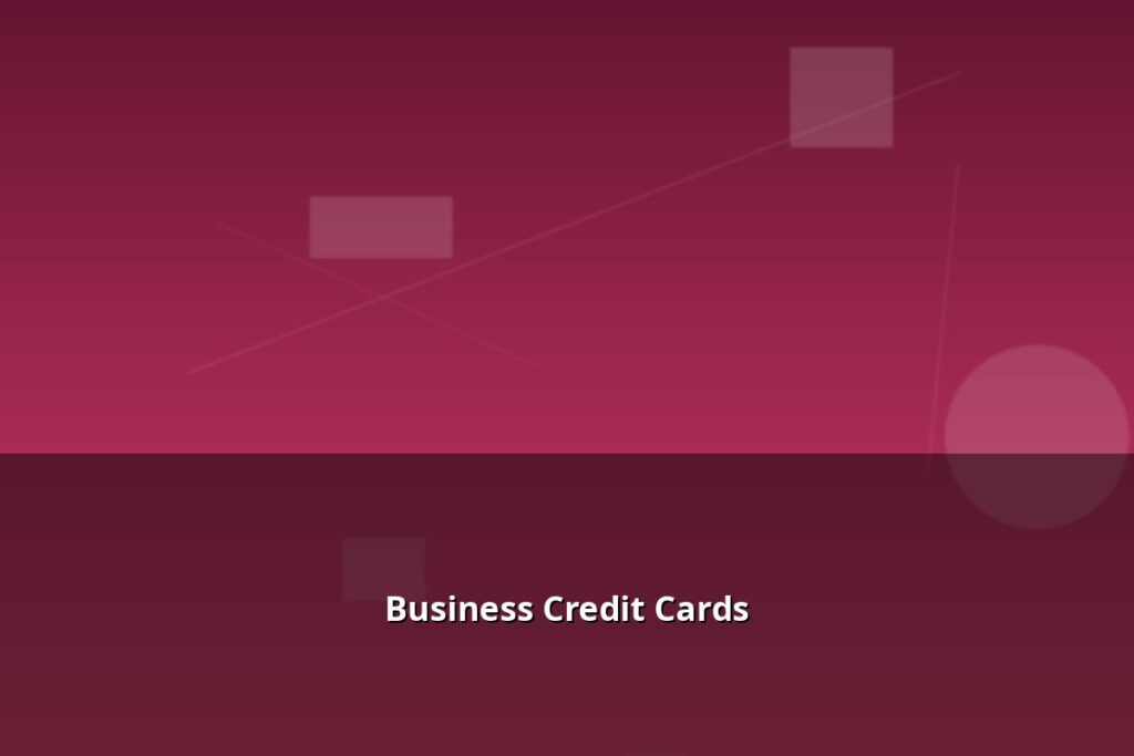 Business Credit Cards 1 Business Credit Cards