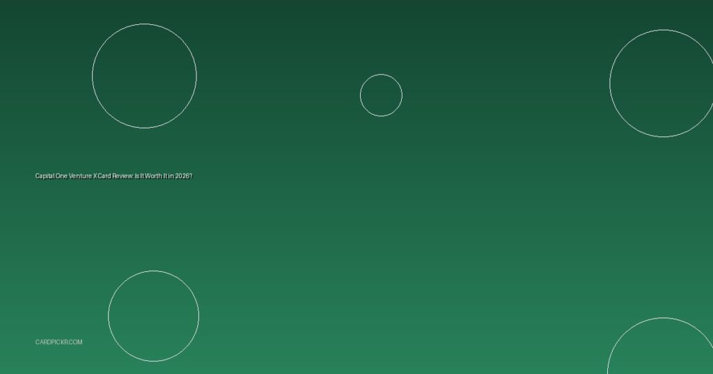 Capital One Venture X Card Review: Is It Worth It in 2026?