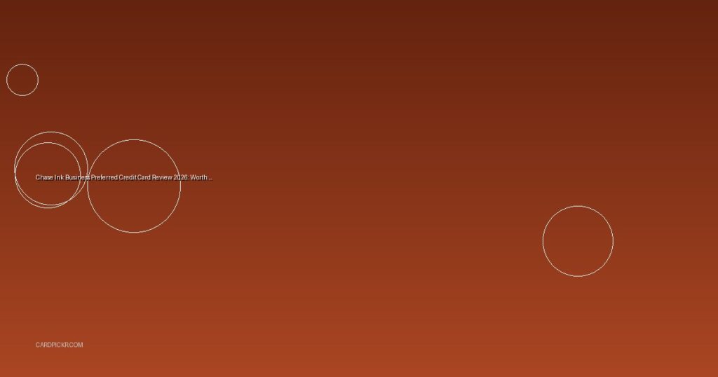 Chase Ink Business Preferred Credit Card Review 2026: Worth It?